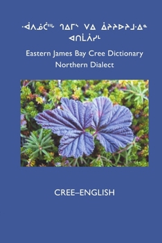 Paperback East Cree (Northern) Dictionary: Cree-English Book