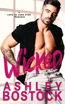 Paperback Wicked: A Small Town Romance Book