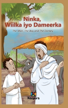 Hardcover Ninka, Wiilka iyo Dameerka - Somali Children's Book [Somali] Book