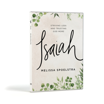 DVD Isaiah - DVD Set: Striving Less and Trusting God More Book