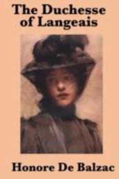 La Duchesse de Langeais - Book #54 of the La Comédie Humaine