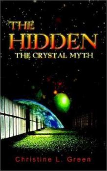 Paperback The Hidden: The Crystal Myth Book