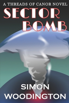 Paperback Sector Bomb: Threads of Canor Book