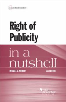 Paperback Right of Publicity in a Nutshell (Nutshells) Book