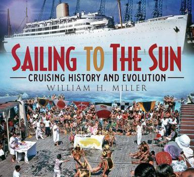Paperback Sailing to the Sun: Cruising History and Evolution Book