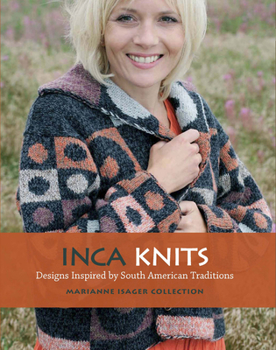 Paperback Inca Knits: Designs Inspired by South American Folk Traditions Book