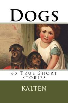 Paperback Dogs: 65 True Short Stories Book