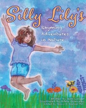Paperback Silly Lily's Rhyming Adventures in Nature Book