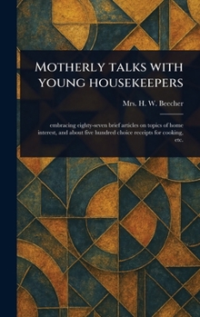 Hardcover Motherly Talks With Young Housekeepers Book