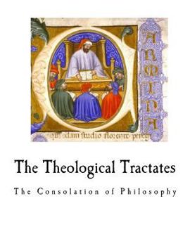 Paperback The Theological Tractates: The Consolation of Philosophy Book