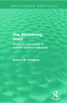 Paperback The Awakening Giant (Routledge Revivals): Continuity and Change in ICI Book