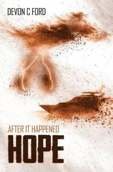 Hope - Book #4 of the After It Happened