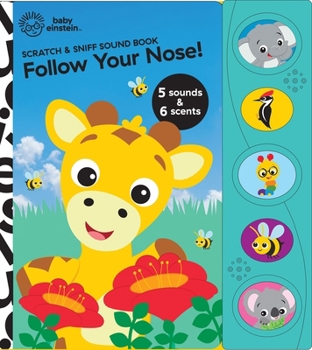 Board book Baby Einstein: Follow Your Nose! Scratch & Sniff Sound Book [With Battery] Book