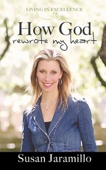 Paperback How God Rewrote My Heart Book