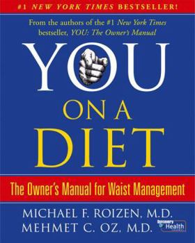 Hardcover You, on a Diet: The Owner's Manual for Waist Management Book