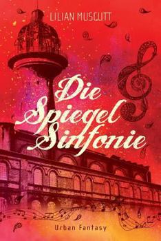Paperback Die Spiegelsinfonie [German] Book