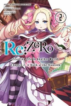 Paperback RE: Zero -Starting Life in Another World-, Chapter 2: A Week at the Mansion, Vol. 2 (Manga) Book