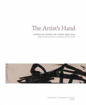 Hardcover The Artist's Hand: American Works on Paper 1945-1975 Book