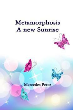 Paperback Metamorphosis, a new sunrise Book