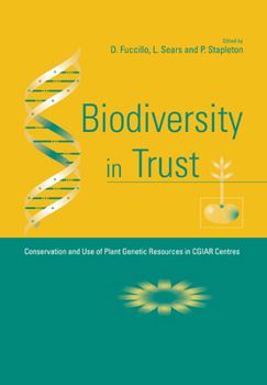 Paperback Biodiversity in Trust: Conservation and Use of Plant Genetic Resources in Cgiar Centres Book