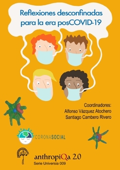 Paperback Reflexiones desconfinadas para la era posCOVID-19 [Spanish] Book