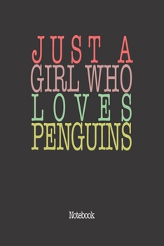 Paperback Just A Girl Who Loves Penguins.: Notebook Book