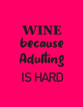 Paperback WINE because Adulting is Hard: 2020 Diary Week to View with Funny Cover Book