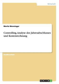 Paperback Controlling, Analyse des Jahresabschlusses und Kostenrechnung [German] Book