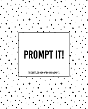 Paperback Prompt It! The Little Book of Prompts Book