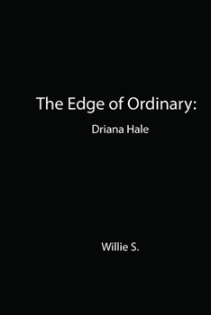 Paperback The Edge Ordinary: Driana Hale Book