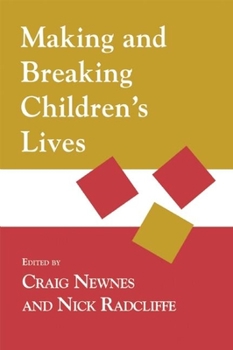Paperback Making and Breaking Children's Lives Book