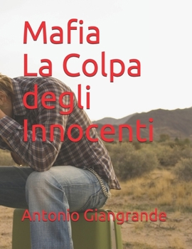 Mafia La Colpa degli Innocenti