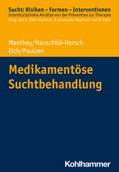 Paperback Medikamentose Suchtbehandlung [German] Book