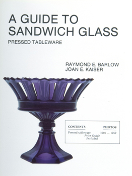 Paperback A Guide to Sandwich Glass: Pressed Tableware from Volume 1 Book