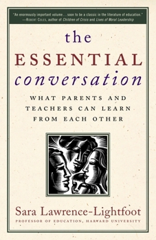Paperback The Essential Conversation: What Parents and Teachers Can Learn from Each Other Book