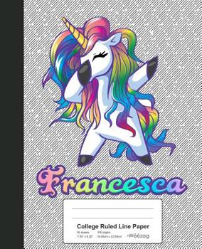 Paperback College Ruled Line Paper: FRANCESCA Unicorn Rainbow Notebook Book