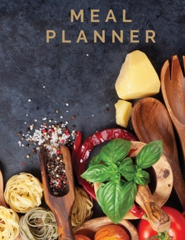 Paperback Meal Planner: Track and Plan Your Meals Weekly Food Planner Book