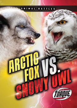 Paperback Arctic Fox vs. Snowy Owl Book