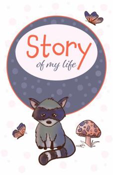 Paperback Story of My Life - Raccoon Journal: 120 line-ruled pages Book