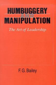 Paperback Humbuggery and Manipulation: The Art of Leadership Book