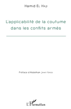 Paperback Applicabilité de la coutume dans les conflits armés [French] Book