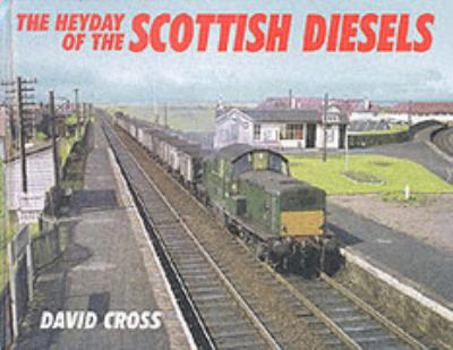 The Heyday of the Scottish Diesels