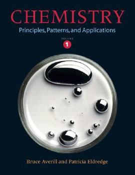 Hardcover Chemistry: Principles, Patterns, and Applications Volume 1 Book