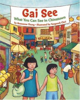 Hardcover Gai See: What You See in Chinatown Book