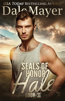 Hale - Book #31 of the SEALs of Honor