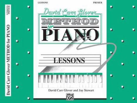 David Carr Glover Method for Piano Lessons: Primer - Book  of the David Car Glover Method For Piano