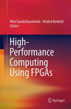 Paperback High-Performance Computing Using FPGAs Book