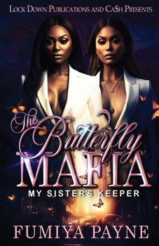 Paperback The Butterfly Mafia: My Sister's Keeper Book