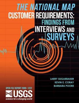 Paperback The National Map Customer Requirements: Findings from Interviews and Surveys Book
