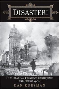 Hardcover Disaster!: The Great San Francisco Earthquake and Fire of 1906 Book